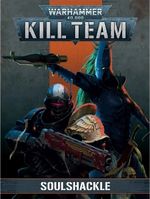 Warhammer 40k - Kill Team: Soulshackle (EN) (Used)