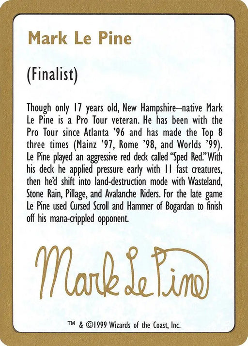 1999 Mark Le Pine Biography Card [World Championship Decks]