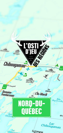 L'Osti d'jeu extension Nord-du-Québec