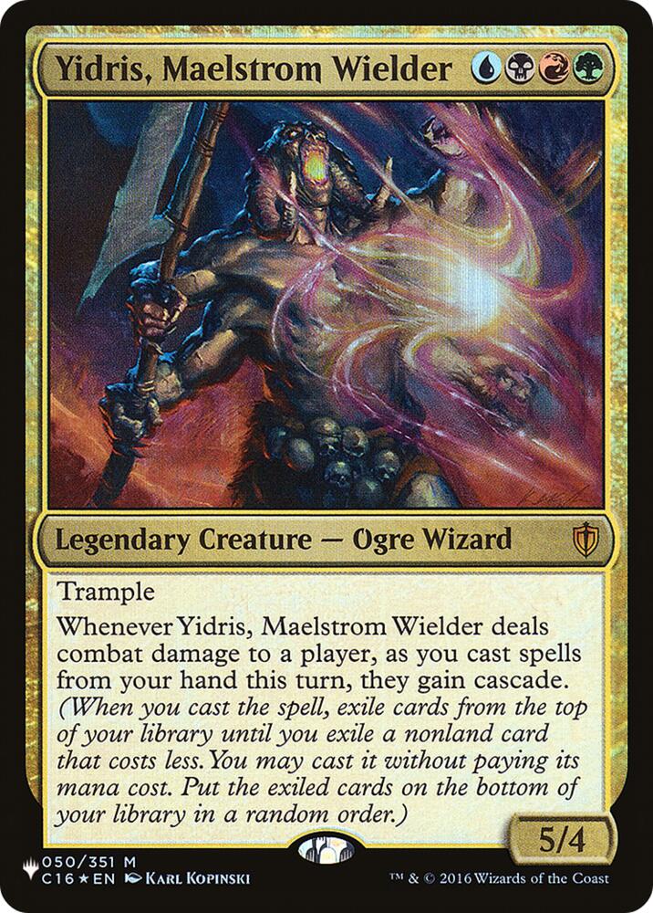 Yidris, Maelstrom Wielder (50) [The List]