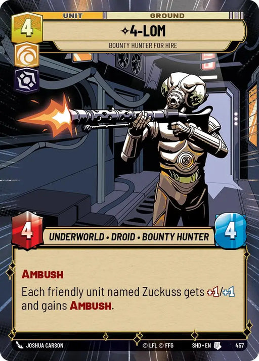 4-LOM - Bounty Hunter for Hire (Hyperspace) (457) [Shadows of the Galaxy] - Star Wars: Unlimited Single