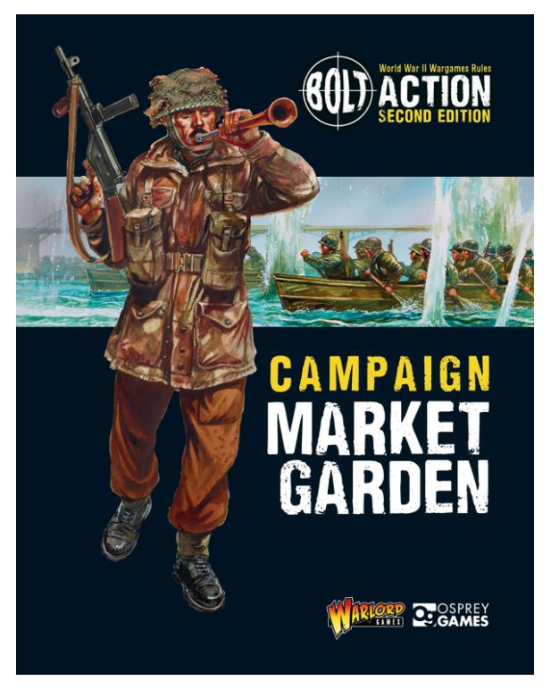 Bolt Action: Campaign Market Garden
