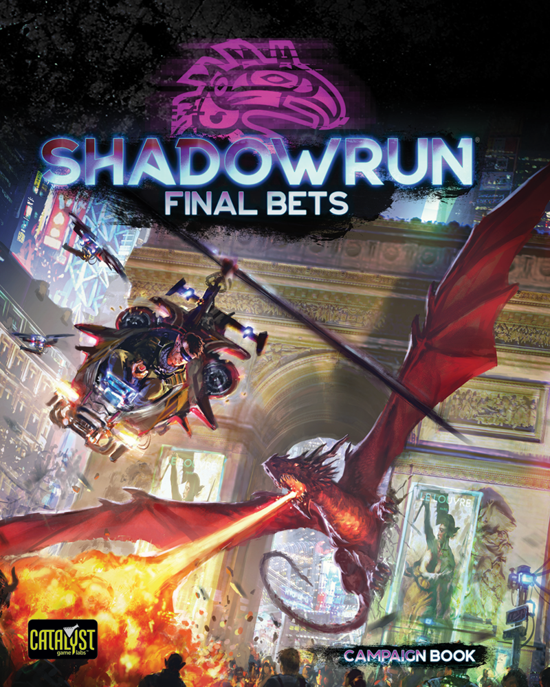 Shadowrun - 6th Edition Final Bets Hardcover (Anglais)