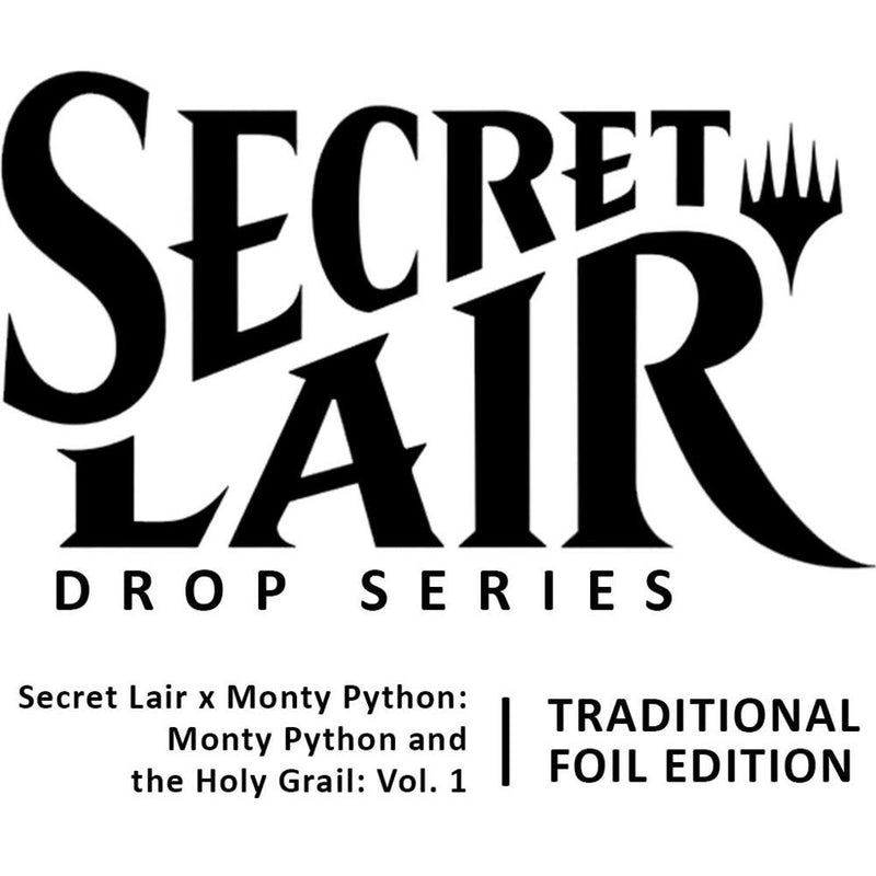 Secret Lair Drop Secret Lair x Monty Python Monty Python and the Holy Grail Vol 1 Traditional Foil Edition