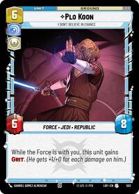 Plo Koon - I Don't Believe in Chance (Foil) (552) [Legends of the Force]