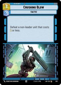 Crushing Blow (Foil) (579) [Legends of the Force]