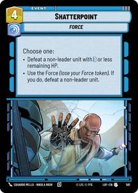 Shatterpoint (Foil) (581) [Legends of the Force]