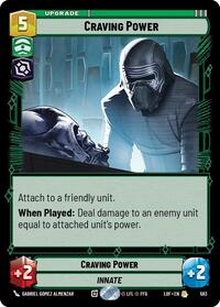 Craving Power (Foil) (593) [Legends of the Force]