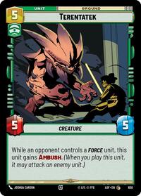 Terentatek (Foil) (620) [Legends of the Force]