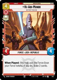 Ki-Adi-Mundi - We Must Push On (Foil) (648) [Legends of the Force]
