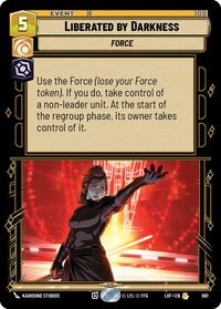Liberated by Darkness (Foil) (691) [Legends of the Force]