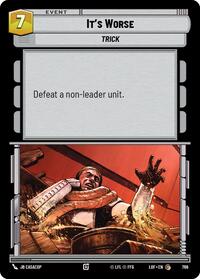 It's Worse (Foil) (766) [Legends of the Force]