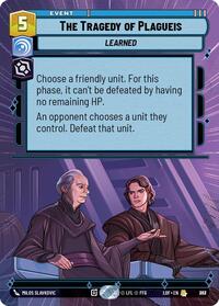The Tragedy of Plagueis (Hyperspace Foil) (783) [Legends of the Force]