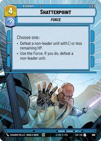 Shatterpoint (Hyperspace Foil) (819) [Legends of the Force]