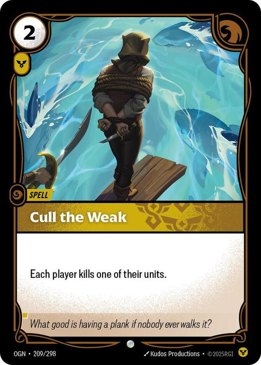 Cull the Weak (209/298) [Origins]