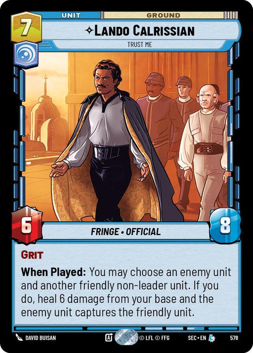Lando Calrissian - Trust Me (Foil) (578) [Secrets of Power]