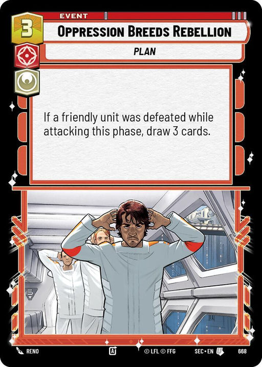 Oppression Breeds Rebellion (Foil) (668) [Secrets of Power]