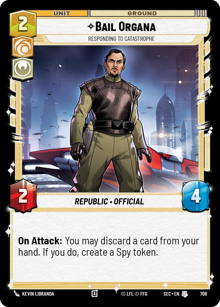 Bail Organa - Responding to Catastrophe (Foil) (708) [Secrets of Power]