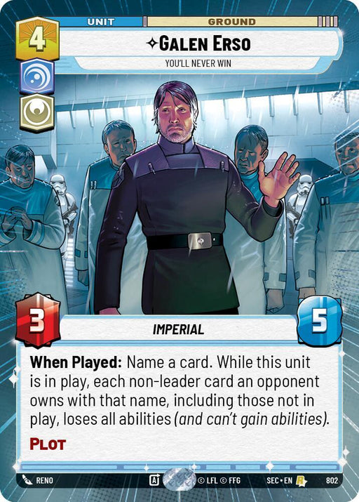 Galen Erso - You'll Never Win (Hyperspace Foil) (802) [Secrets of Power]