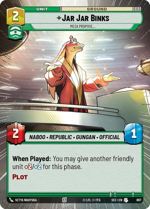 Jar Jar Binks - Mesa Propose (Hyperspace Foil) (867) [Secrets of Power]