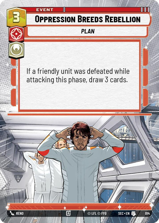 Oppression Breeds Rebellion (Hyperspace Foil) (914) [Secrets of Power]