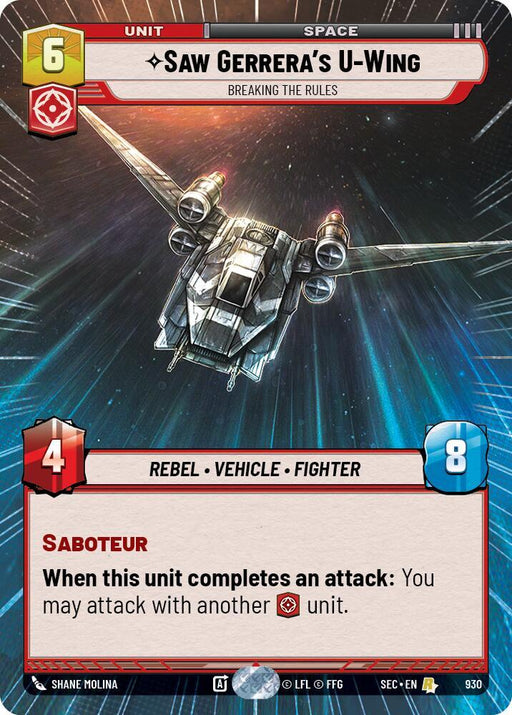 Saw Gerrera's U-Wing - Breaking the Rules (Hyperspace Foil) (930) [Secrets of Power]