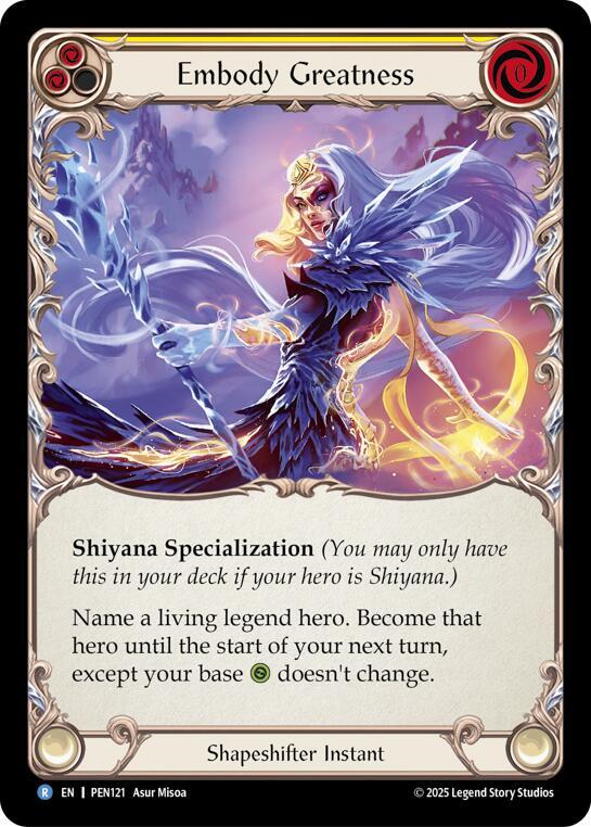 Embody Greatness (Yellow) (PEN121) [Compendium of Rathe]