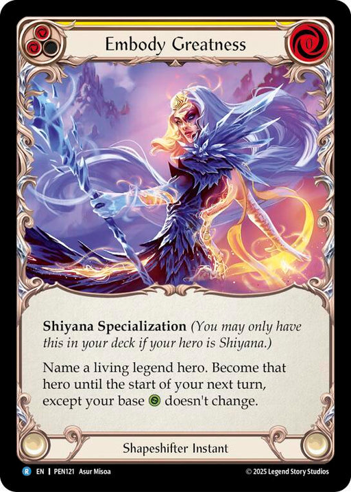 Embody Greatness (Yellow) (PEN121) [Compendium of Rathe]