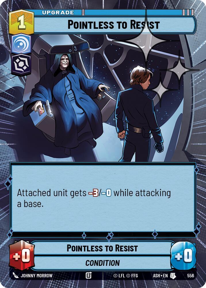 Pointless to Resist (Hyperspace Foil) (556) [Ashes of the Empire]