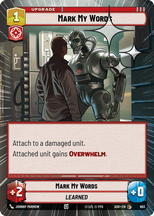 Mark My Words (Hyperspace Foil) (683) [Ashes of the Empire]