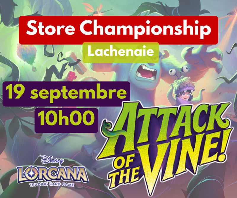 Attack of the Vine! store Championship 10hAM, 19 Septembre (Lachenaie)