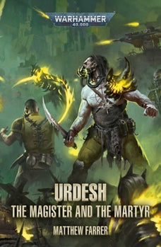 The Urdesh: The Magister and the Martyr (Hardcover)