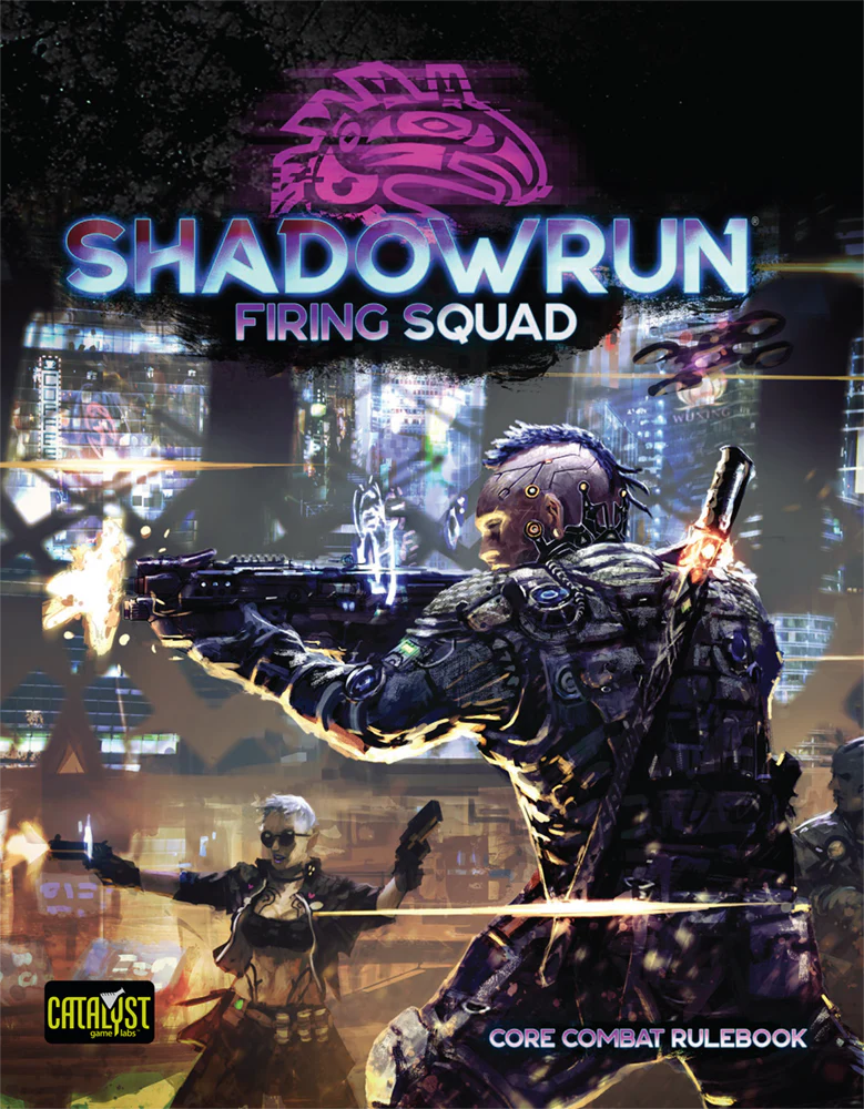 Shadowrun - Sixth World: Firing Squad - Core Combat Rulebook (EN)