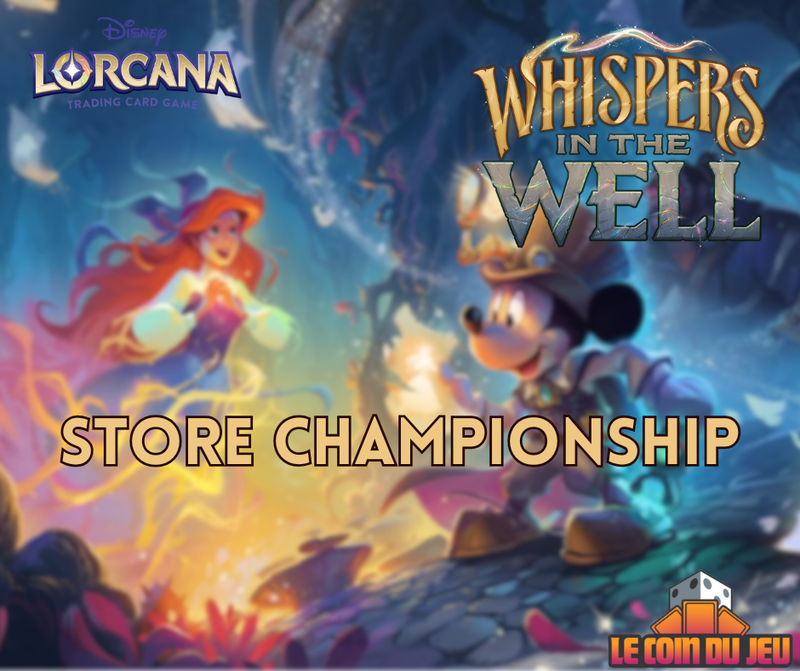 Lorcana Whispers In the Well store Championship (Mascouche)