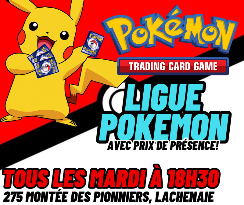 Ligue Pokémon Mardi 18h30 (Lachenaie)