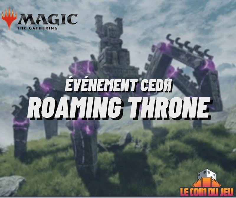 Tournoi CEDH Roaming Throne - 21 Décembre 10h (Lachenaie)
