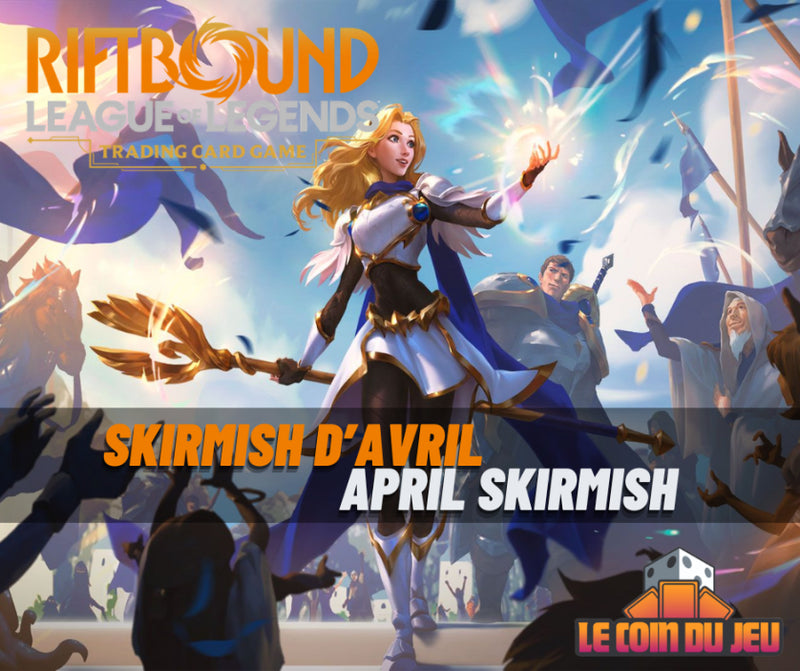 Riftbound Skirmish 4 Avril 10AM - Mascouche