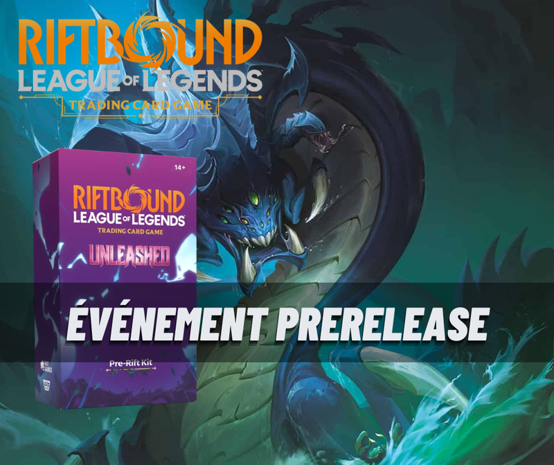 Pre-Rift Riftbound, Unleashed Event Dimanche 3 Mai 14h30 Mascouche
