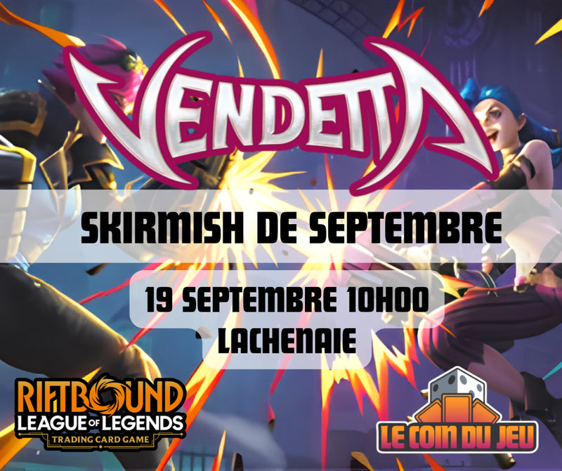 Riftbound Skirmish Samedi 19 Septembre 10hAM - Lachenaie