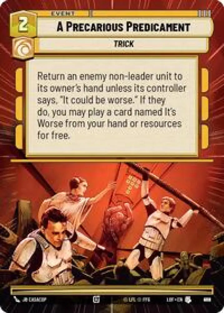 A Precarious Predicament (Hyperspace Foil) (962) [Legends of the Force]