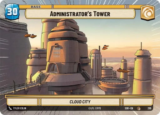 Administrator’s Tower (Hyperspace) (295) [Spark of Rebellion] - Star Wars: Unlimited Single
