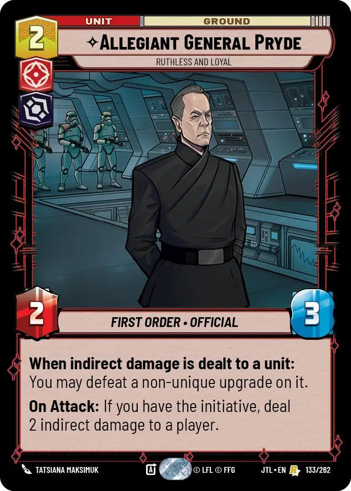 Allegiant General Pryde - Ruthless and Loyal (133/262) [Jump to Lightspeed] - Star Wars: Unlimited Single