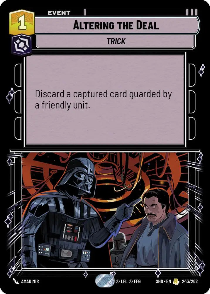 Altering the Deal (243/262) [Shadows of the Galaxy] - Star Wars: Unlimited Single