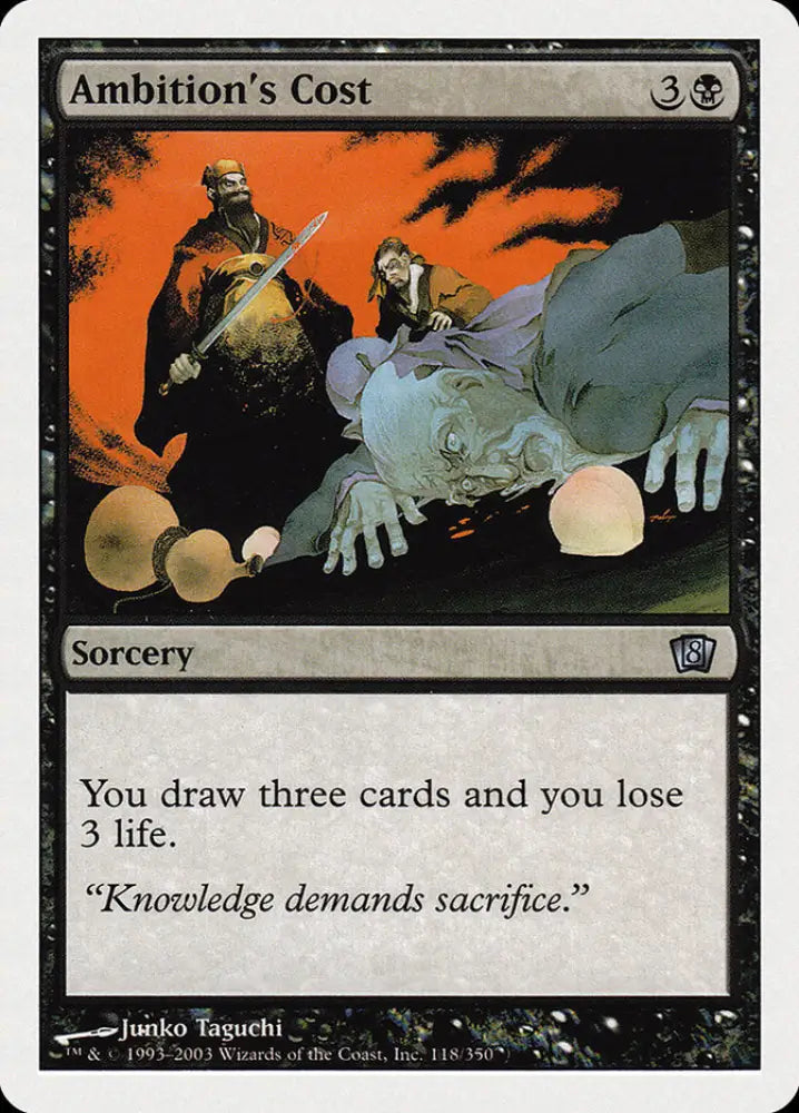 Ambition’s Cost (118) [Eighth Edition] - MTG Single