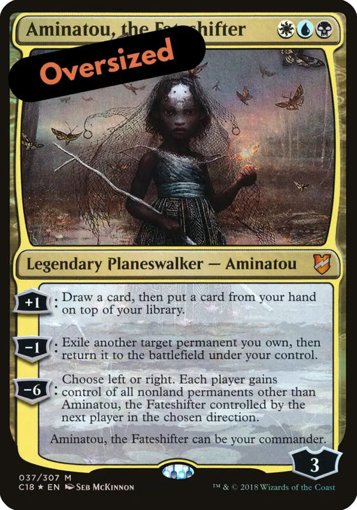 Aminatou the Fateshifter (Oversized) [Commander 2018 Oversized] - MTG Single