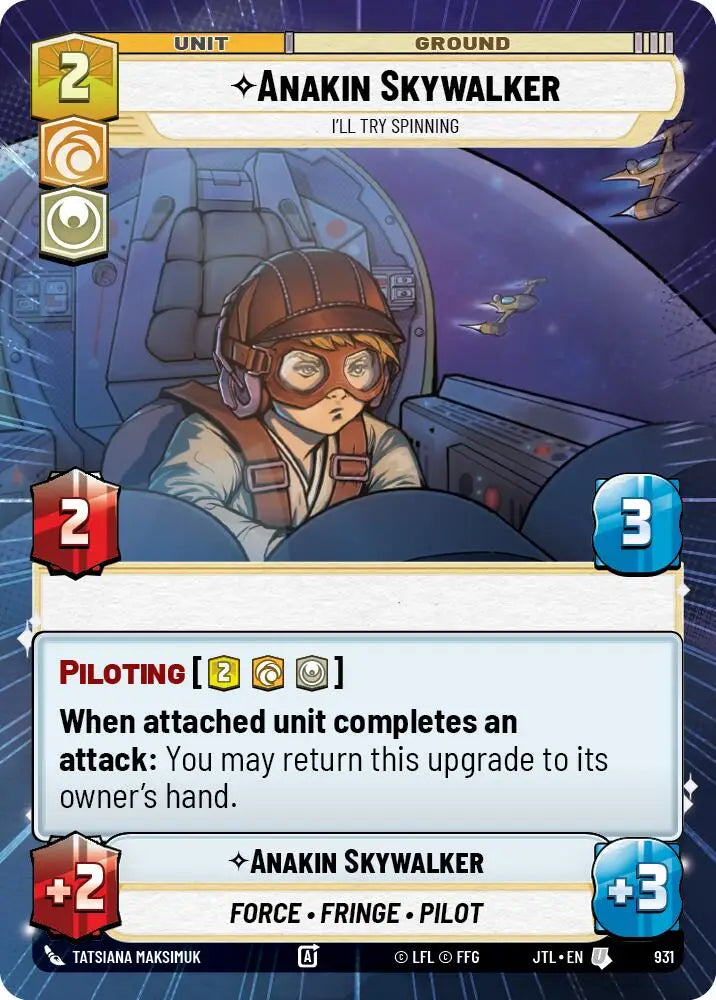 Anakin Skywalker - I’ll Try Spinning (Hyperspace Foil) (931) [Jump to Lightspeed] - Star Wars: Unlimited Single