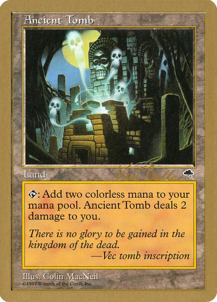 Ancient Tomb (Kai Budde) [World Championship Decks 1999] - MTG Single