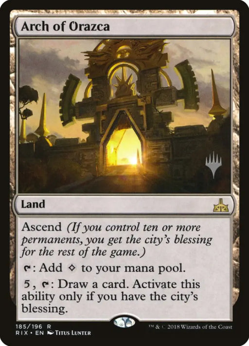 Arch of Orazca (Promo Pack) [Rivals of Ixalan Promos] - MTG Single