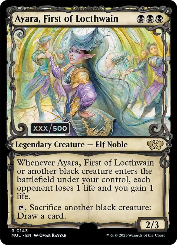 Ayara First of Locthwain (Serialized) [Multiverse Legends] - MTG Single