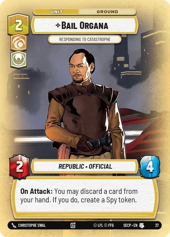 Bail Organa - Responding to Catastrophe (Foil) [Secrets of Power - Weekly Play Promos]